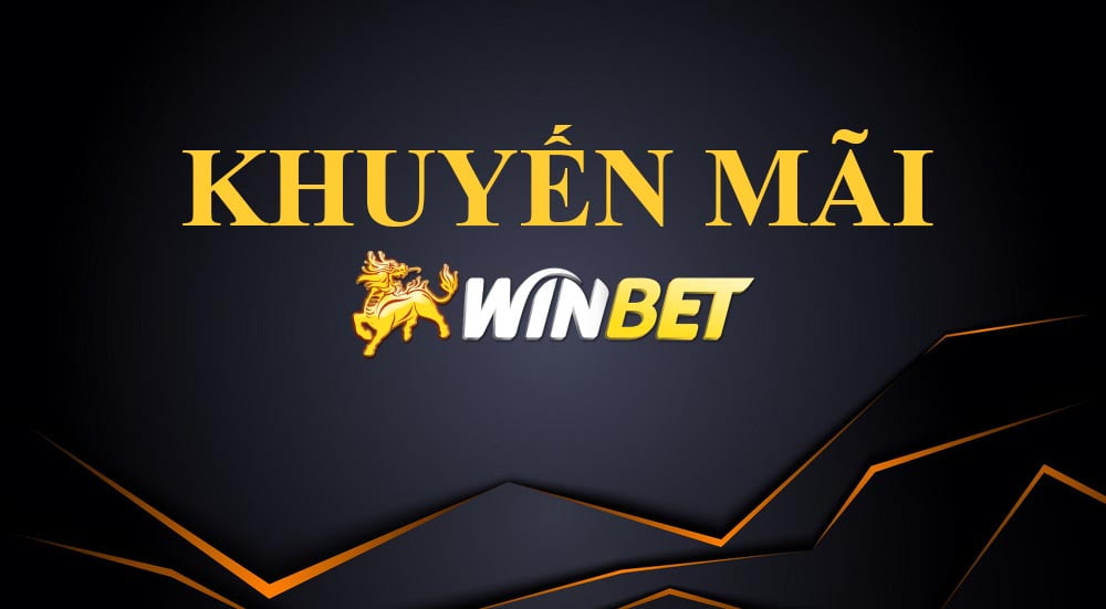 khuyến mãi ưu đãi winbet