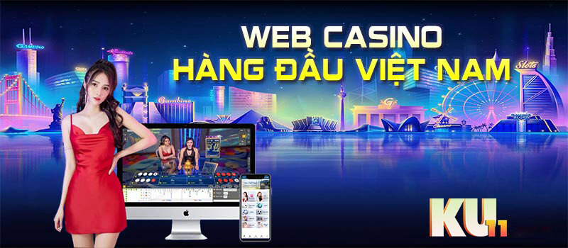 Ku11 đông đảo người chơi lựa chọn