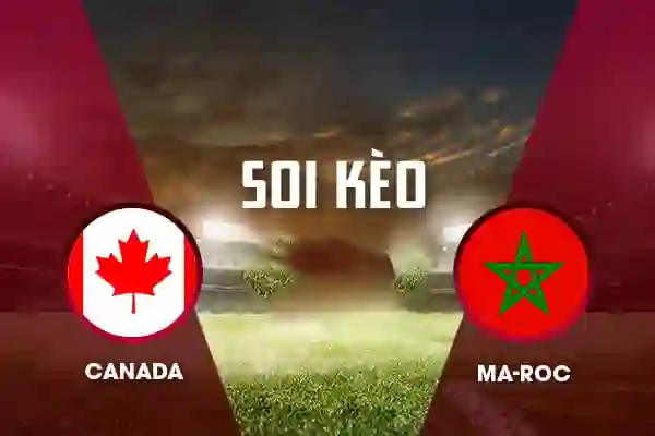 soi kèo tài xỉu canada - maroc