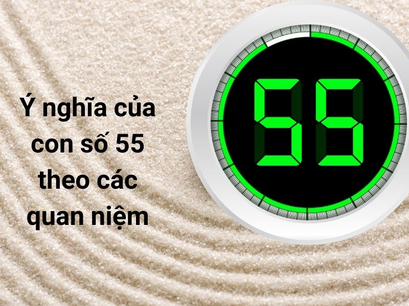 Đề về 55 hôm sau đánh số gì