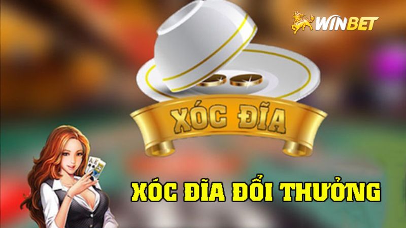 Có nên chinh chiến Xóc đĩa với Winbet Casino không