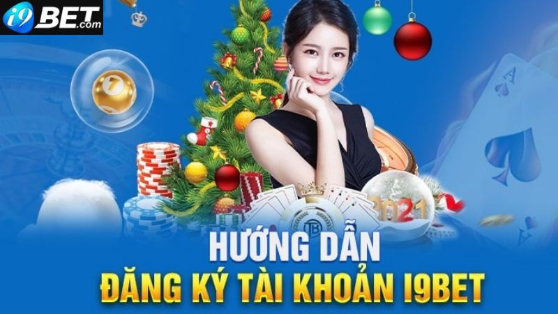 hướng dẫn cách đăng ký i9bet